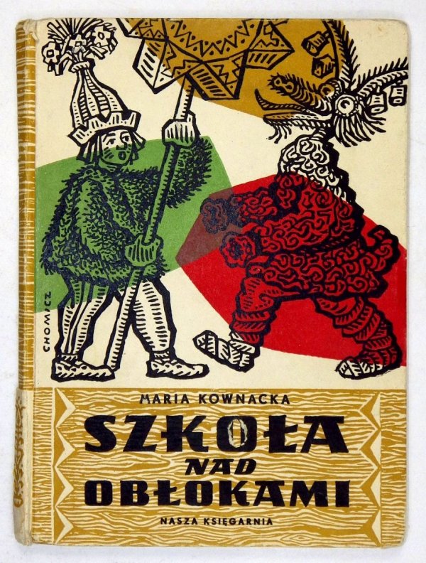 Kownacka Maria - Szkoła nad obłokami. Ilustrował Witold Chomicz