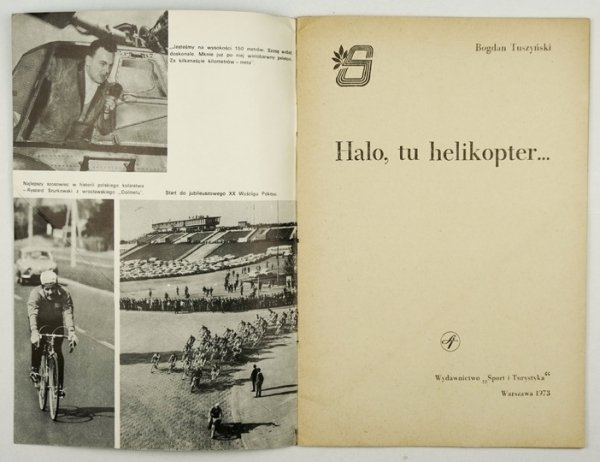 [Wyścig Pokoju] TUSZYŃSKI Bogdan - Halo, tu helikopter...