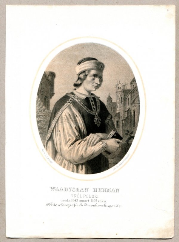 Władysław Herman - Król Polski - litografia [Rys. Aleksander Lesser. Lit. H.Aschenbrenner]