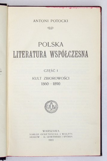POTOCKI Antoni - Polska literatura współczesna. Cz. 1-2.