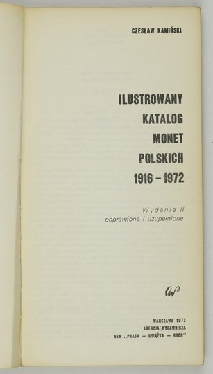 KAMIŃSKI Czesław - Ilustrowany katalog monet polskich 1916-1972. Wyd. II poprawione i uzupełnione.