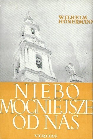 Hunermann Wilhelm - Niebo mocniejsze od nas. [Historia objawień w Fatimie].