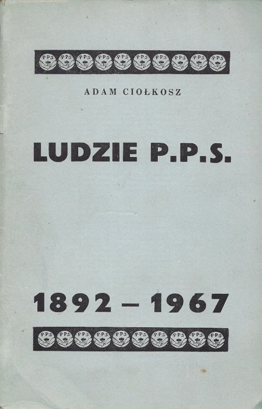 Ciołkosz Adam - Ludzie P.P.S.