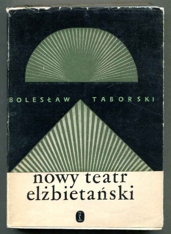 Taborski Bolesław - Nowy teatr elżbietański