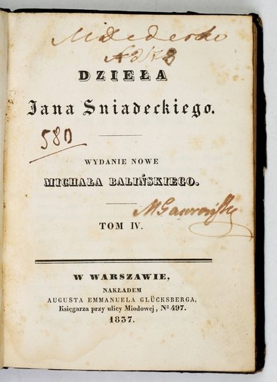 ŚNIADECKI Jan - Dzieła. Wydanie nowe Michała Balińskiego. T. 4
