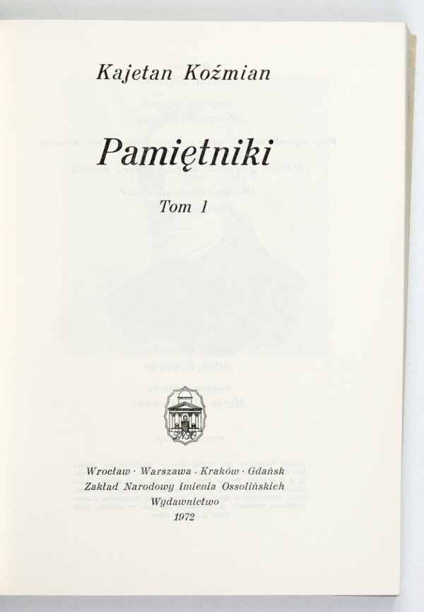 Koźmian Kajetan - Pamiętniki. T. 1-3
