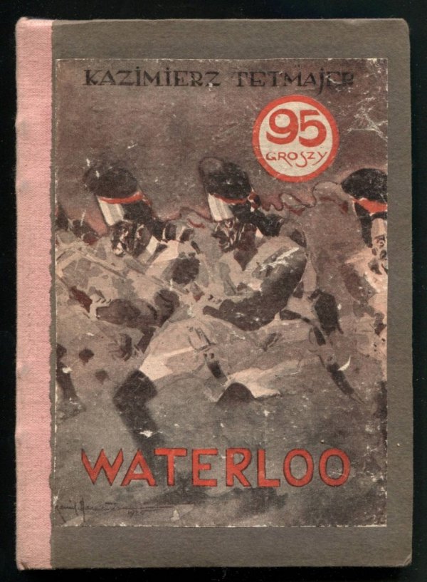 Tetmajer Kazimierz - Waterloo. Powieść. 