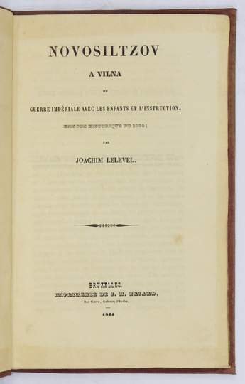 [Lelewel Joachim] Lelevel Joachim - Novosiltzov a Vilna ou guerre imperiale avec les enfants et l'instruction, episode historique de 1824.