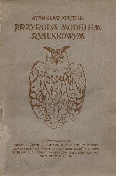 Matzke Stanisław - Przyroda modelem rysunkowym.