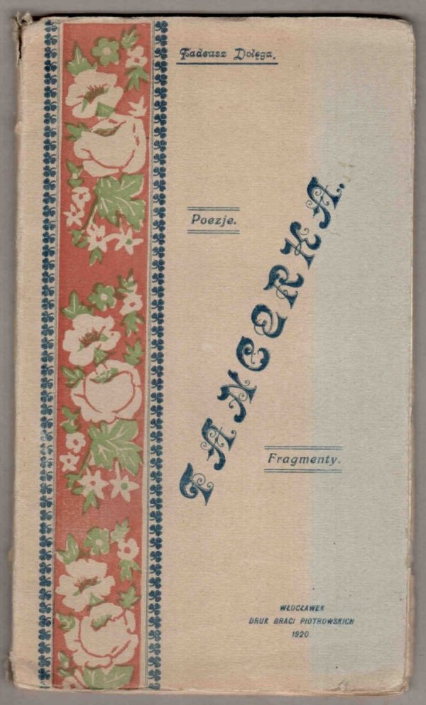 Dołęga Tadeusz - Tancerka. Poezje. Fragmenty