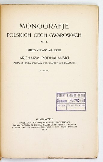 MAŁECKI Mieczysław - Archaizm podhalański (wraz z próbą wyznaczenia granic tego dialektu). Z mapą.