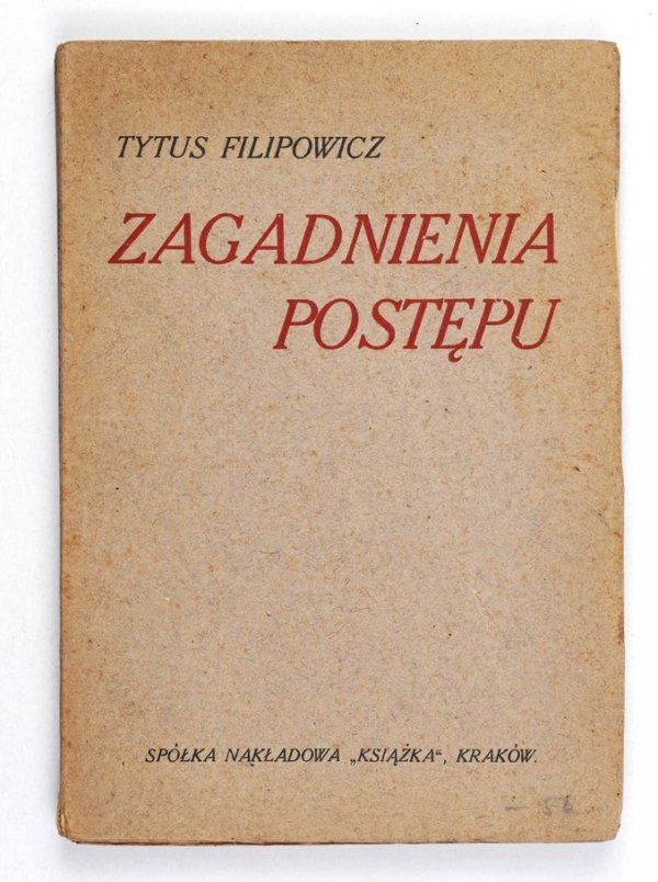 Filipowicz Tytus - Zagadnienia postępu