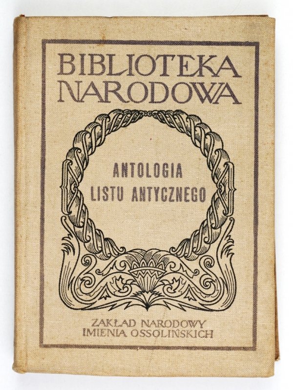 Antologia listu antycznego. Opracował Jerzy Schnayder [BN S. 2, nr 117]