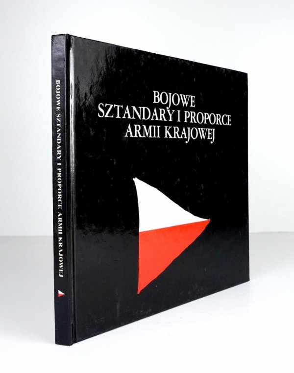 Ney-Krwawicz Marek, Zbyszko i Maciej Siemaszko - Bojowe sztandary i proporce Armii Krajwej