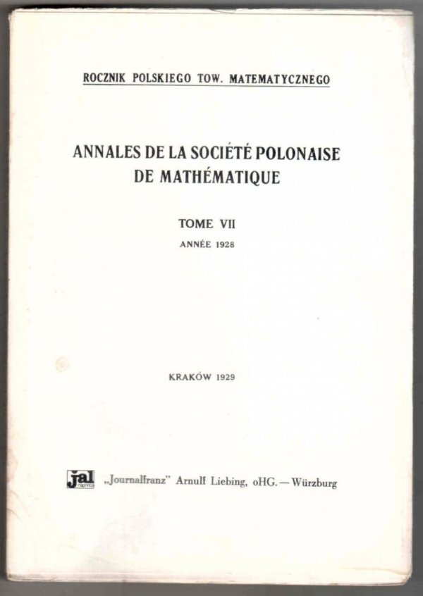 Rocznik Polskiego Tow. Matematycznego. Annales de la Societe polonaise de mathematique. T..7  - reprint lata 1960-te