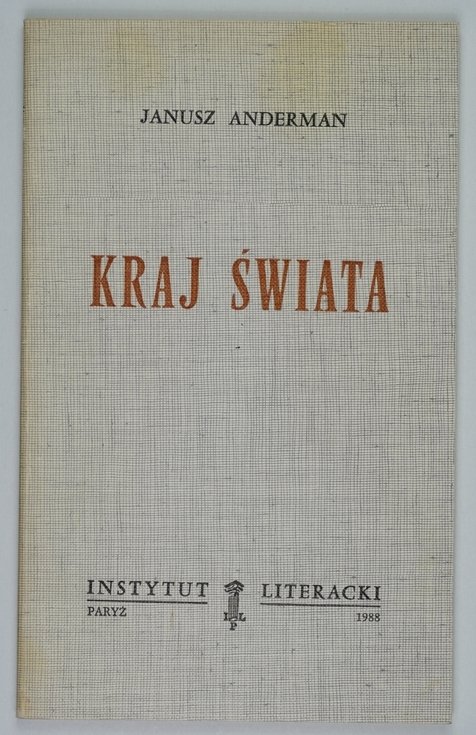 Anderman Janusz - Kraj świata [Bibl. Kultury]