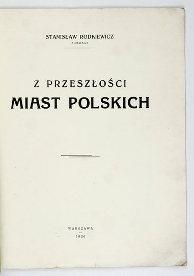 [Łask] RODKIEWICZ Stanisław - Z przeszłości miast polskich.