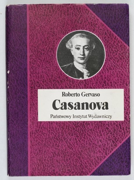 Gervaso Roberto - Casanova. Przeł. Halina Kralova  [Biografie Sławnych Ludzi]
