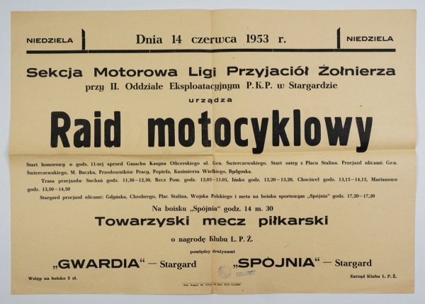 Sekcja Motorowa Ligi Przyjaciół Żołnierza [...] w Stargardzie urządza Raid motocyklowy. Stargard, 14 VI 1953