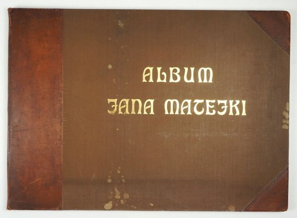 MATEJKO Jan - Album Jana Matejki. Z tekstem objaśniającym przez Kazimierza Władysława Wójcickiego.