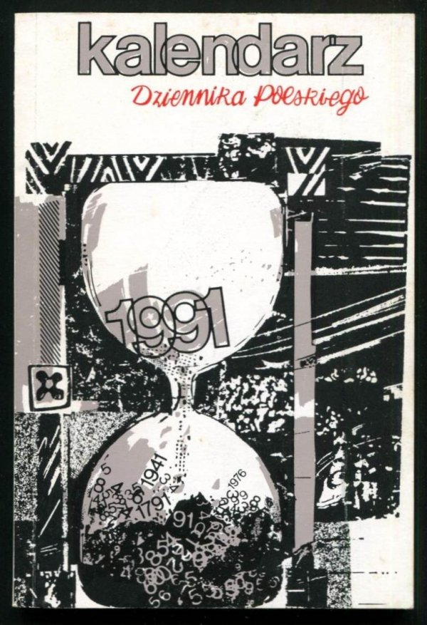 Kalendarz Dziennika Polskiego na rok 1991. London. Dziennik Polski. 