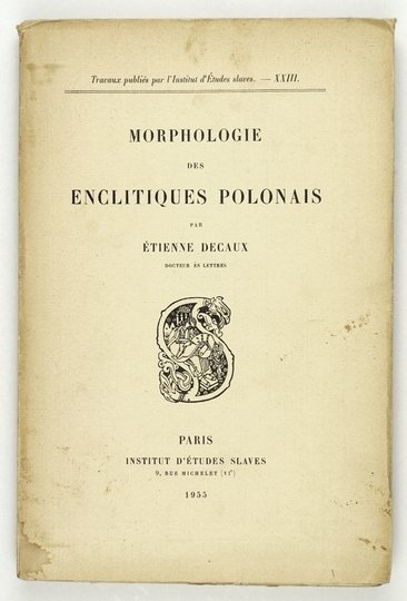 DECAUX Étienne - Morphologie des enclitiques polonais.