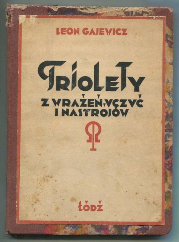 Gajewicz Leon - Triolety. Z marzeń, uczuć i nastrojów.