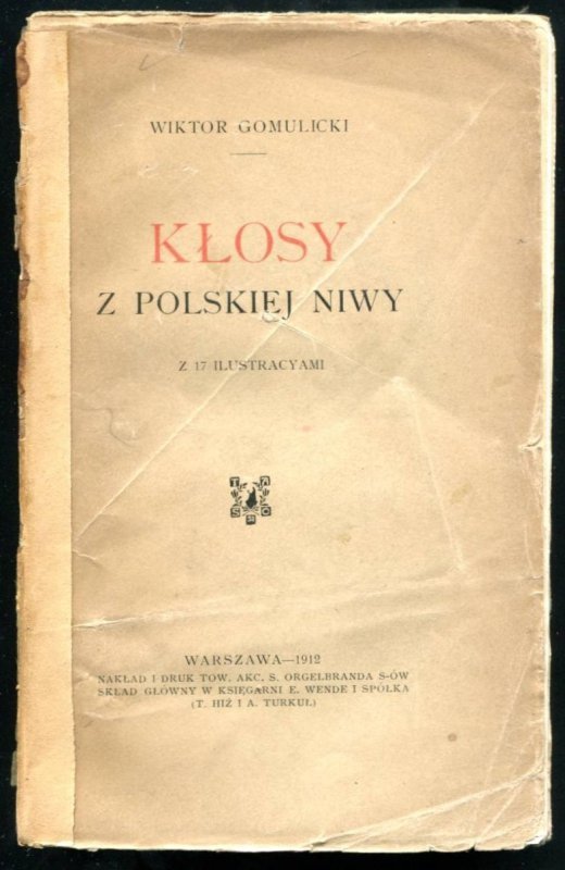Gomulicki Wiktor - Kłosy polskiej niwy. Z 17 ilustracyami