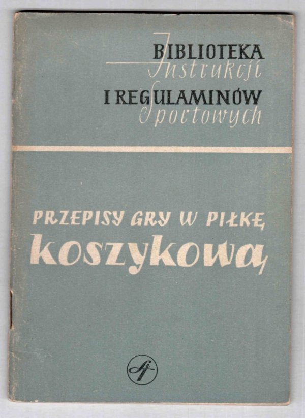 Przepisy gry w piłkę koszykową. Wyd.II poprawione i uzupełnione