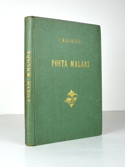 MAKOWIECKI Tadeusz - Poeta-malarz. Studjum o Stanisławie Wyspiańskim.