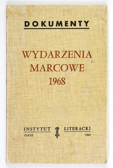 WYDARZENIA marcowe 1968. Z przedmową prof. Zygmunta Baumana