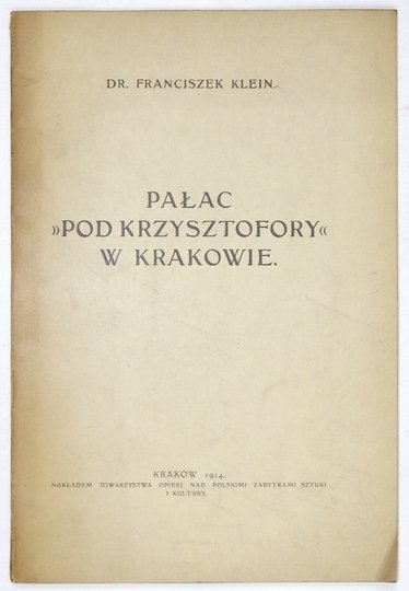 KLEIN Franciszek - Pałac &quot;Pod Krzysztofory&quot; w Krakowie