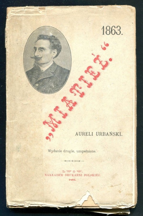 Urbański Aureli - &quot;Miatieź&quot;. Rok 1863.