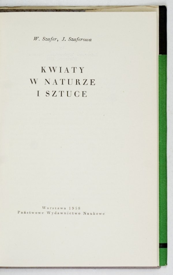 Szafer W., Szaferowa J. - Kwiaty w naturze i sztuce [Biblioteka Problemów]