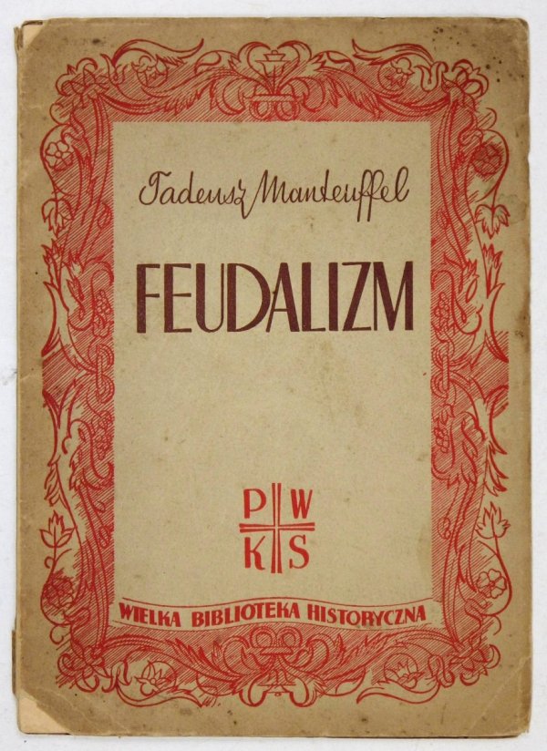 Manteuffel Tadeusz - Feodalizm