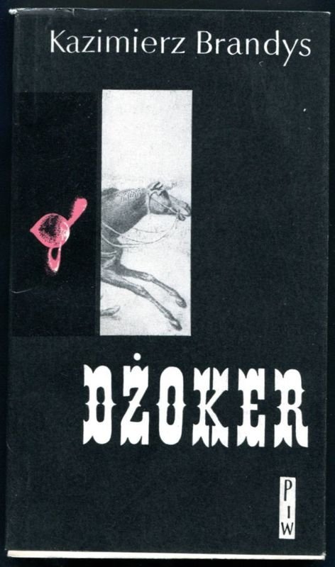 Brandys Kazimierz - Dżoker. Wspomnienia z teraźniejszości.