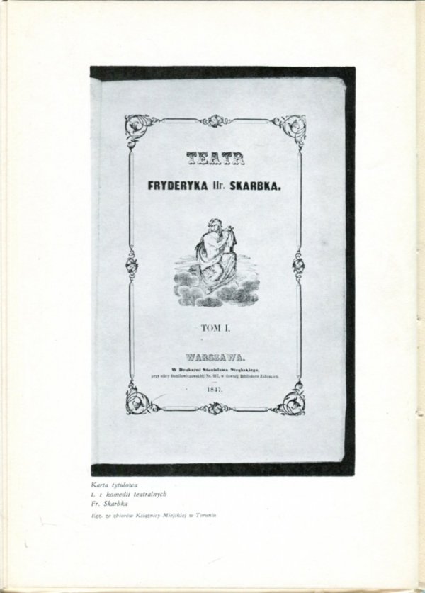 Wojtowicz Jerzy - Fryderyk Florian Skarbek. Uczony- pisarz - patriota.