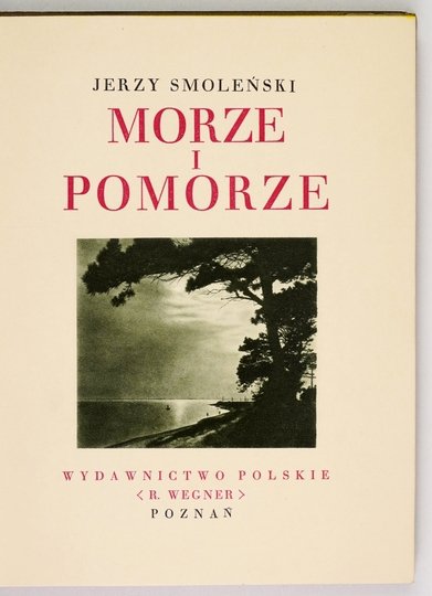 SMOLEŃSKI Jerzy - Morze i Pomorze. 