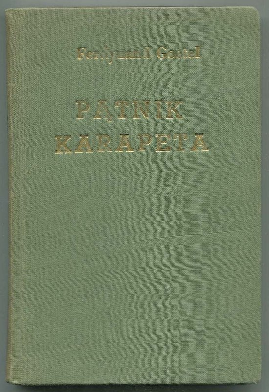 Goetel Ferdynand - Pątnik Karapeta. Kos na Pamirze. Komisja. Samson i Dalila.