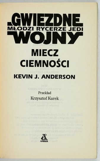 ANDERSON Kevin J. - Miecz ciemności. Przekład Krzysztof Kurek. Wielkie Serie SF