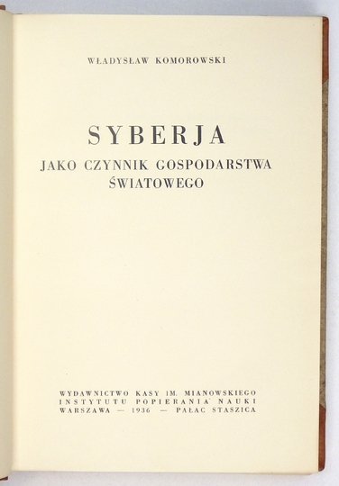KOMOROWSKI Władysław - Syberja jako czynnik gospodarstwa światowego.