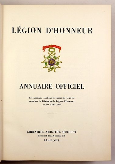 [LEGIA Honorowa]. Legion d’Honneur. Annuaire Officiel. Cet annuaire contient les noms de tous les membres de l’Ordre de la Légion d’’Honneur au 1-er Avril 1929.