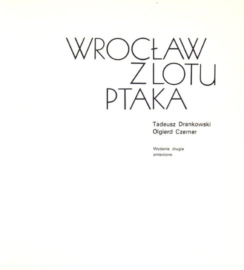 DRANKOWSKI Tadeusz, CZERNER Olgierd - Wrocław z lotu ptaka. Wyd. II zmienione