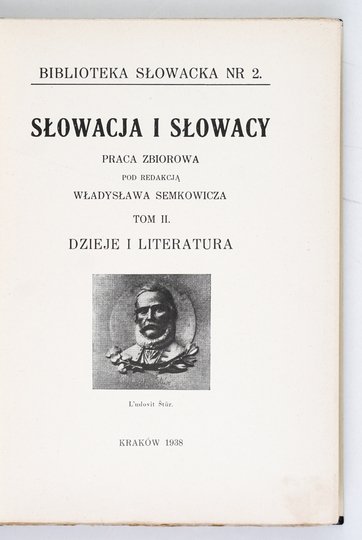 SEMKOWICZ Władysław - Słowacja i Słowacy. Praca zbiorowa pod red. ... T. 1-2.
