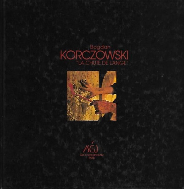 Korczowski Bogdan - &quot;La Chute de L'Ange&quot;