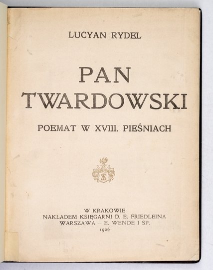 RYDEL Lucyan - Pan Twardowski. Poemat w XVIII pieśniach.