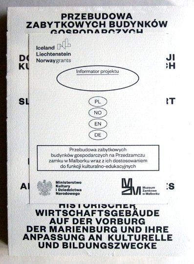 PRZEBUDOWA zabytkowych budynków gospodarczych na Przedzamczu zamku w Malborku wraz z ich dostosowaniem do funkcji kulturalno-edukacyjnych. Informator projektu.