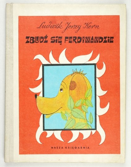 KERN Ludwik Jerzy - Zbudź się Ferdynandzie. Ilustr. Kazimierz Mikulski.