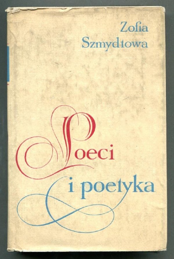Szmydtowa Zofia - Poeci i poetyka