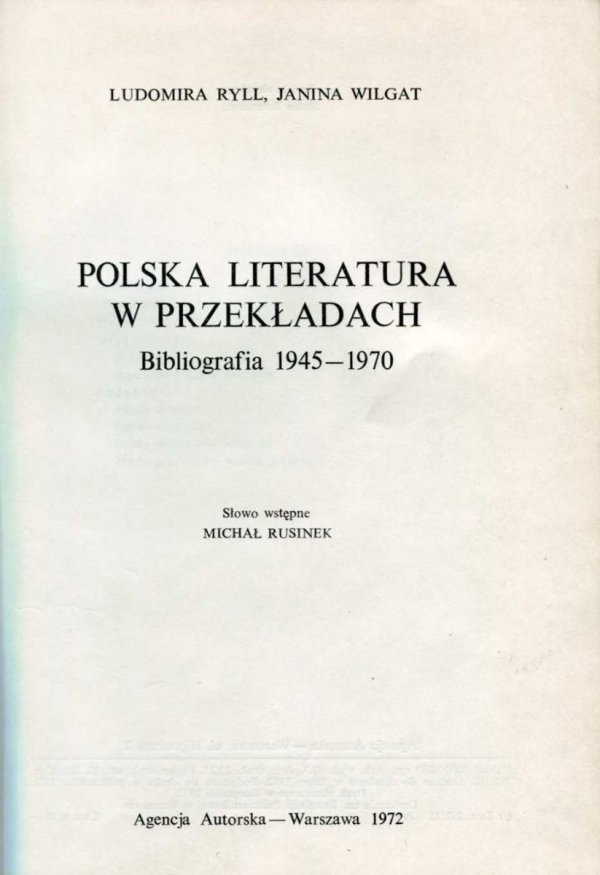Ryll Ludomira, Wilgat Janina - Polska literatura w przekładach. Bibliografia 1945-1970.